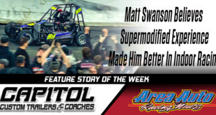 Matt Swanson Believes Supermodified Experience On A Short Track Made Him Better In Indoor Racing